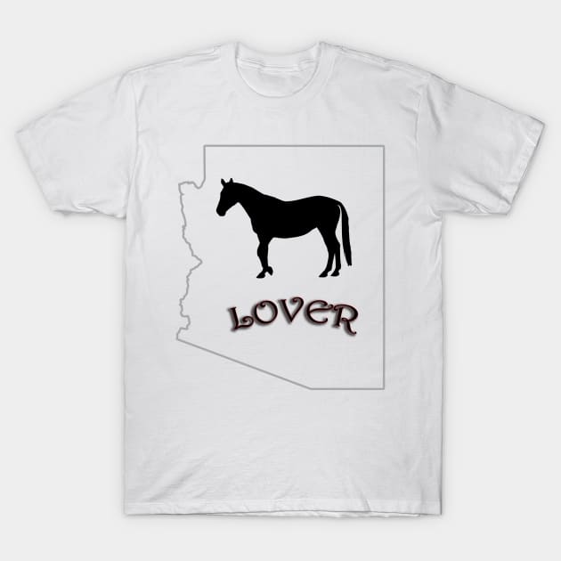 Arizona Horse Lover Gifts T-Shirt by Prairie Ridge Designs